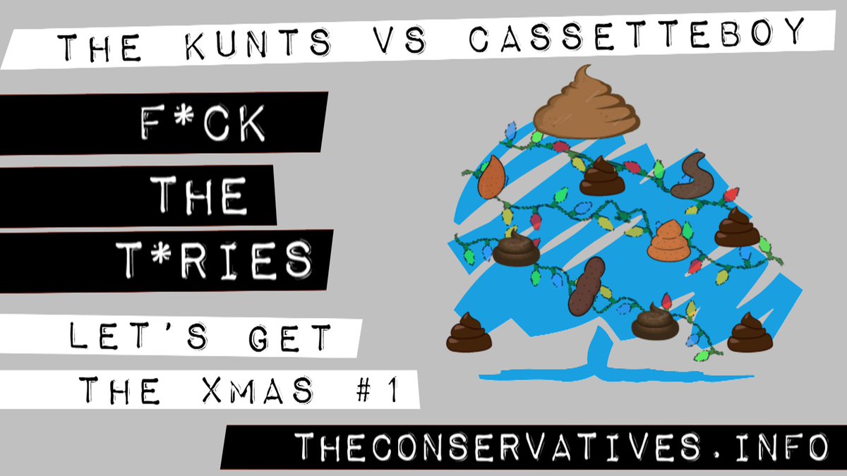 New! The Kunts vs Cassetteboy - F*ck the Tories We can't have a General Election, but we can take over the Christmas charts. Stream and download now, details at #AnyoneButThem