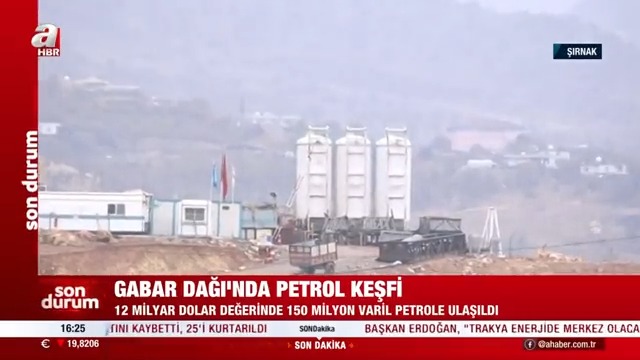 Gabar Dağı’nda petrol keşfi! 12 Milyar dolar değerinde 150 milyon varil petrole ulaşıldı