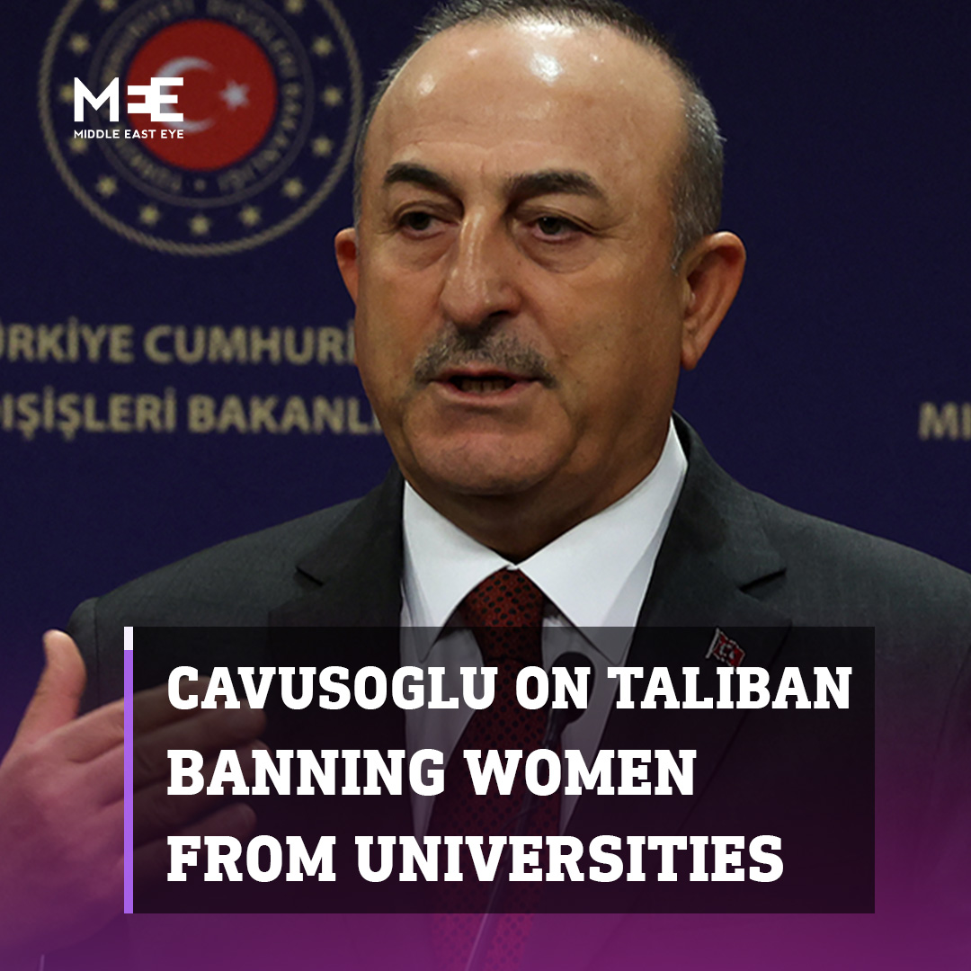 "This barring is neither Islamic nor humane." Turkish Foreign Minister Mevlut Cavusoglu commented on the Taliban banning women from universities in Afghanistan. Besides Turkey, various other governments have condemned the Taliban’s decision.