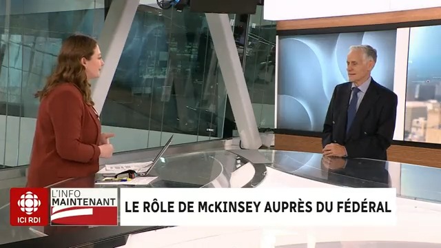 Recours abondant par le gouvernement fédéral aux services de la firme américaine McKinsey : « Les politiciens sont imputables à la population, mais pas McKinsey. De voir ça, moi ça m’inquiète. » - Benoit Duguay, professeur titulaire, ESG UQAM #polcan