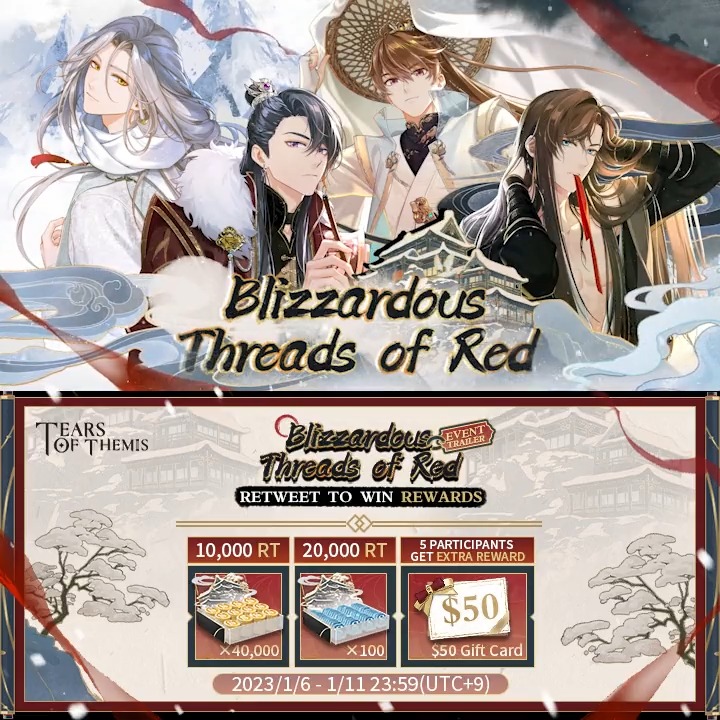 Event Trailer ✦ Blizzardous Threads of Red ✦ See the world with him and write your own legend together. ✦ Japanese dubbed version: ✦ RT for a chance to win: ① Stellin ×40k ② S-Chip ×100 ③ 50USD Gift Card #TearsOfThemis