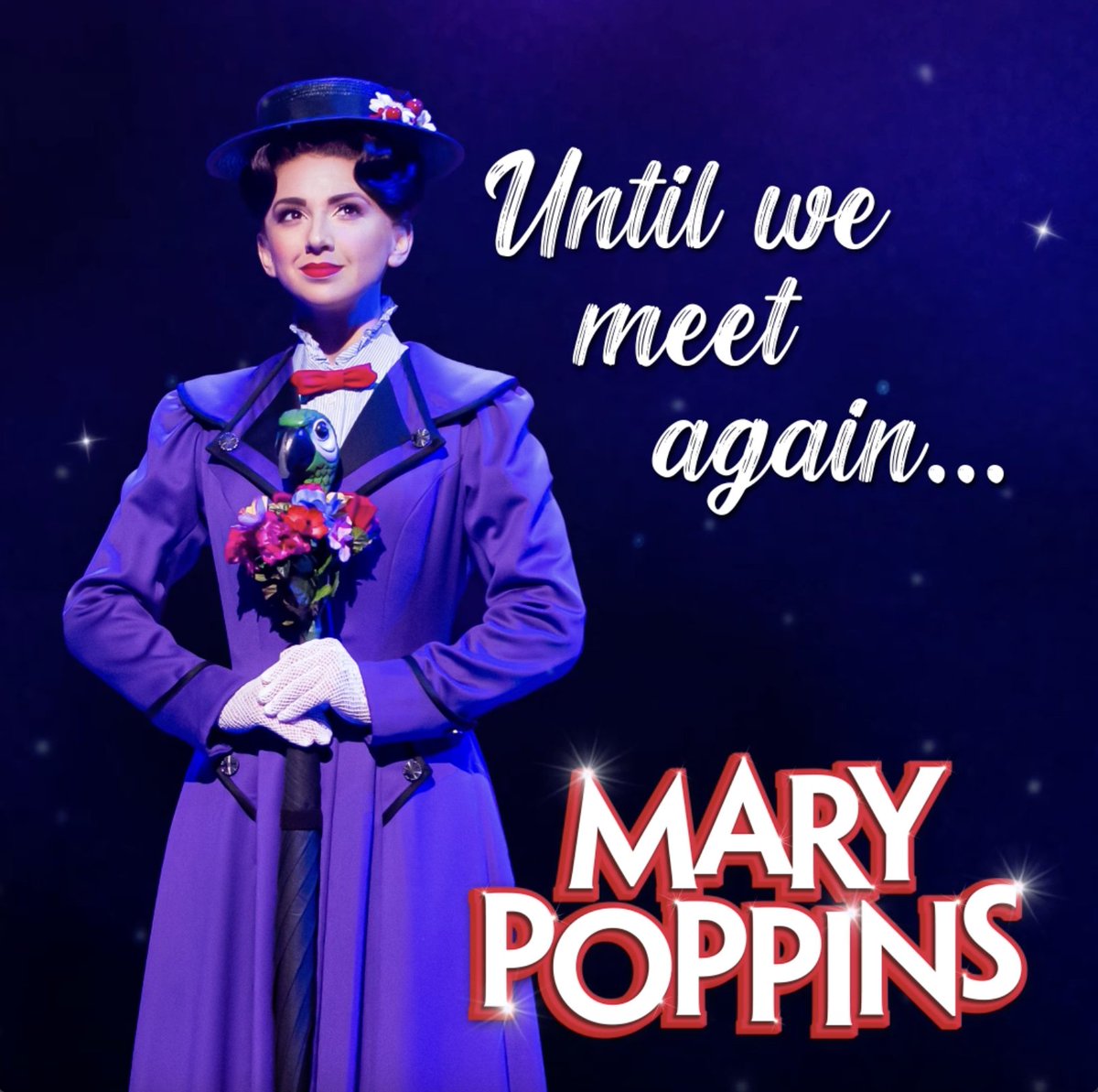 Au Revoir #MaryPoppins. 💜 Until We Meet Again...