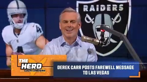 "Robert Saleh needs to win now. Derek Carr is that solution." — Colin Cowherd