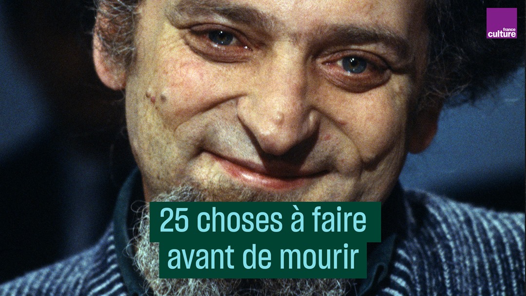 À l'heure des bonnes résolutions, Georges Perec, lui, a préféré dresser sa liste des 25 choses à faire avant de mourir. Et vous, qu'ajouteriez-vous ?