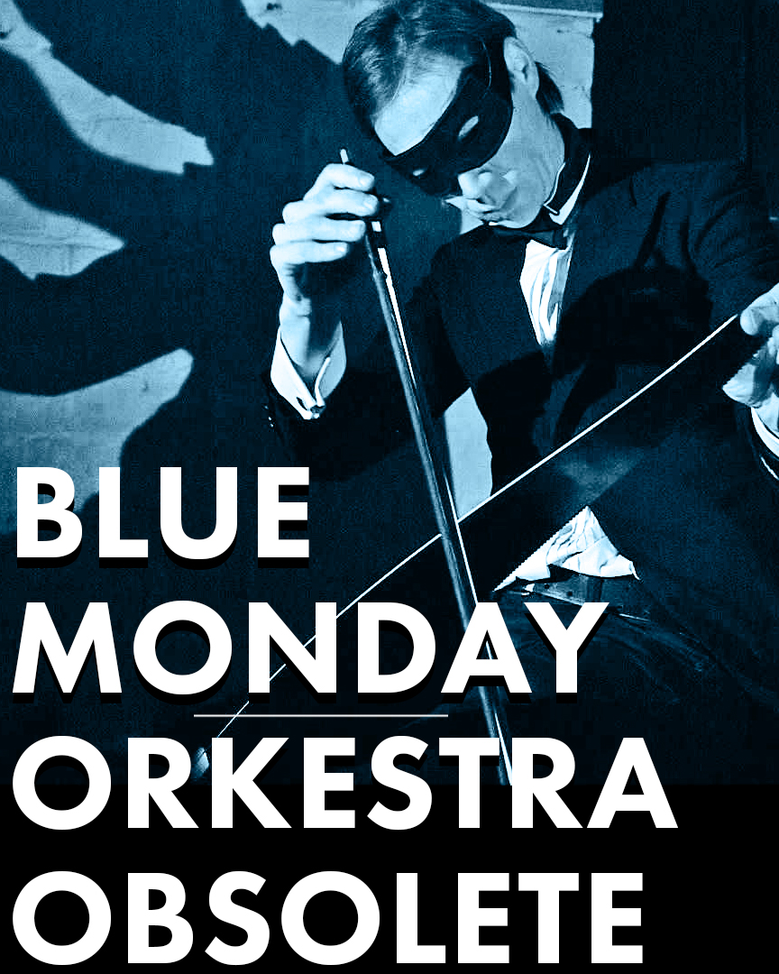 Orkestra Obsolete play esoteric instruments available in 1933 to recreate New Order's Blue Monday. Theremin, harmonium, singing wineglasses, musical saw...Banish the January blues and marvel at a classic as you've never heard it before. | The instruments -