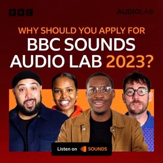 2023 APPLICATIONS NOW OPEN! Have you got the next podcast everyone needs to hear? BBC Sounds Audio Lab is a salaried opportunity for emerging producers and creators with some experience, who can work full-time from May-Dec 2023. Ready?
