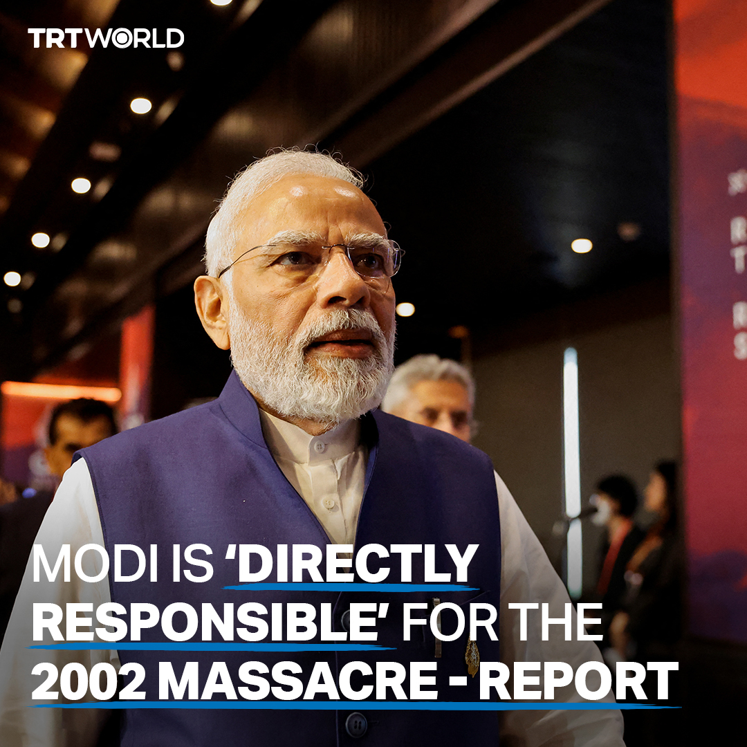 “Systematic campaign of violence has all the hallmarks of ethnic cleansing.” A BBC investigation has said that Indian PM Narendra Modi holds “direct responsibility” for the 2002 massacre of Muslims in India’s Gujarat state