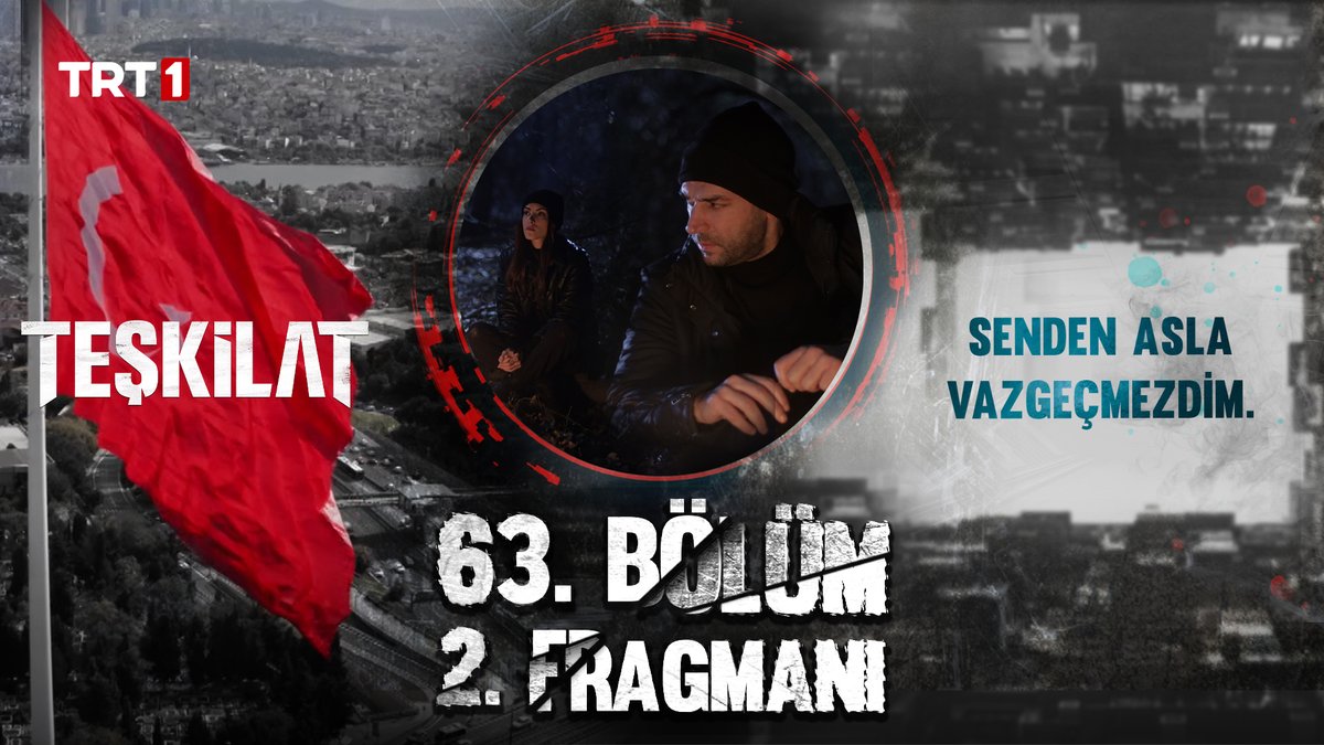 “Senden asla vazgeçmezdim.” 63. Bölüm 2. Fragmanı 🔥 #Teşkilat yeni bölümüyle yarın akşam 20.00’de TRT 1’de! 💥