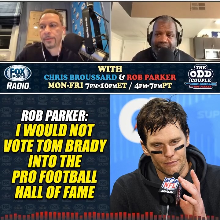 🔥Rob Parker: "If I was a voter for the Pro Football Hall of Fame, I would NOT vote in Tom Brady." 😲Chris Broussard: "WHAT!!" 🔥Rob Parker: It's because of the things that he did to get a competitive advantage over other people! 📺