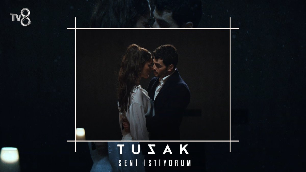 “Benim bu dünyada senden daha fazla istediğim hiçbir şey yok…” #Tuzak ACUNMEDYA Fabrika Yapım