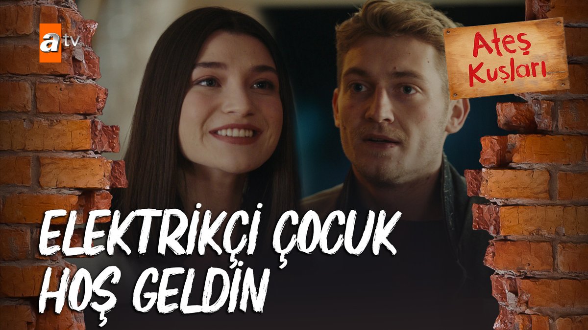 Elektrikçi çocuk hoş geldin⚡️ “Benim ya doğru hoş buldum”🙃 #AteşKuşları atv
