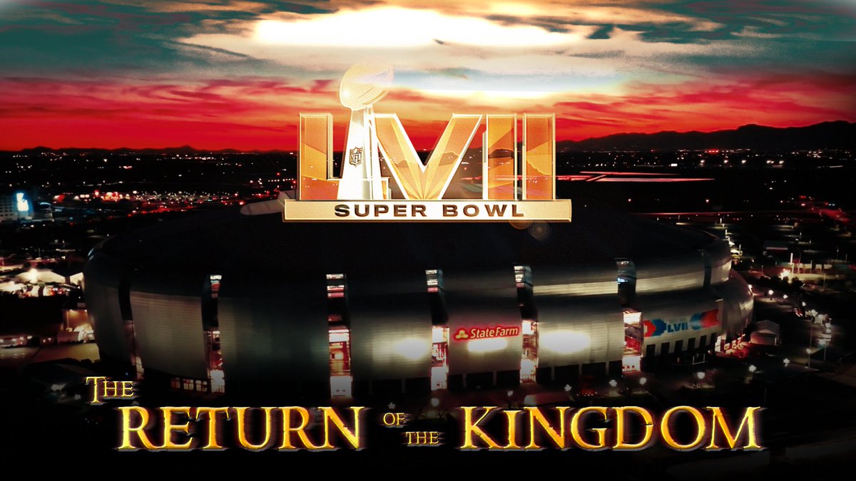 Super Bowl LVII TRAILER: The Return of the Kingdom