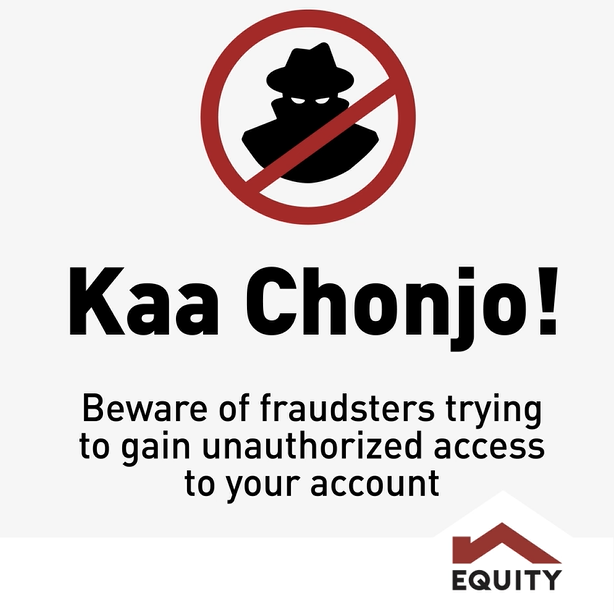 #KataaUtapeli. Here are a few tips to protect yourself against fraudsters trying to gain unauthorized access to your account. #KaaChonjo