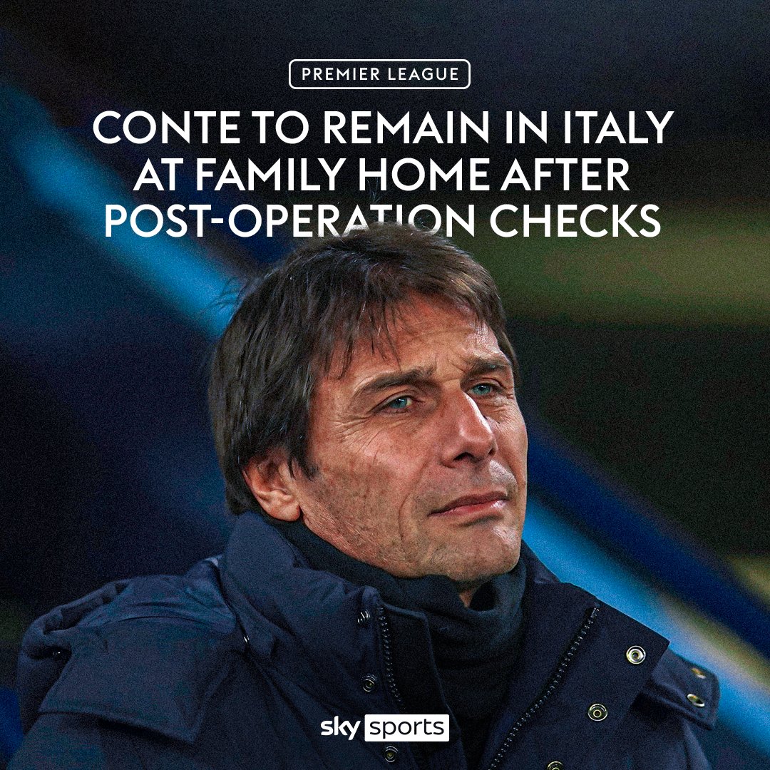 BREAKING: Following a routine post-operation check in Italy yesterday, Antonio Conte will remain at his family home to recover from his recent surgery.