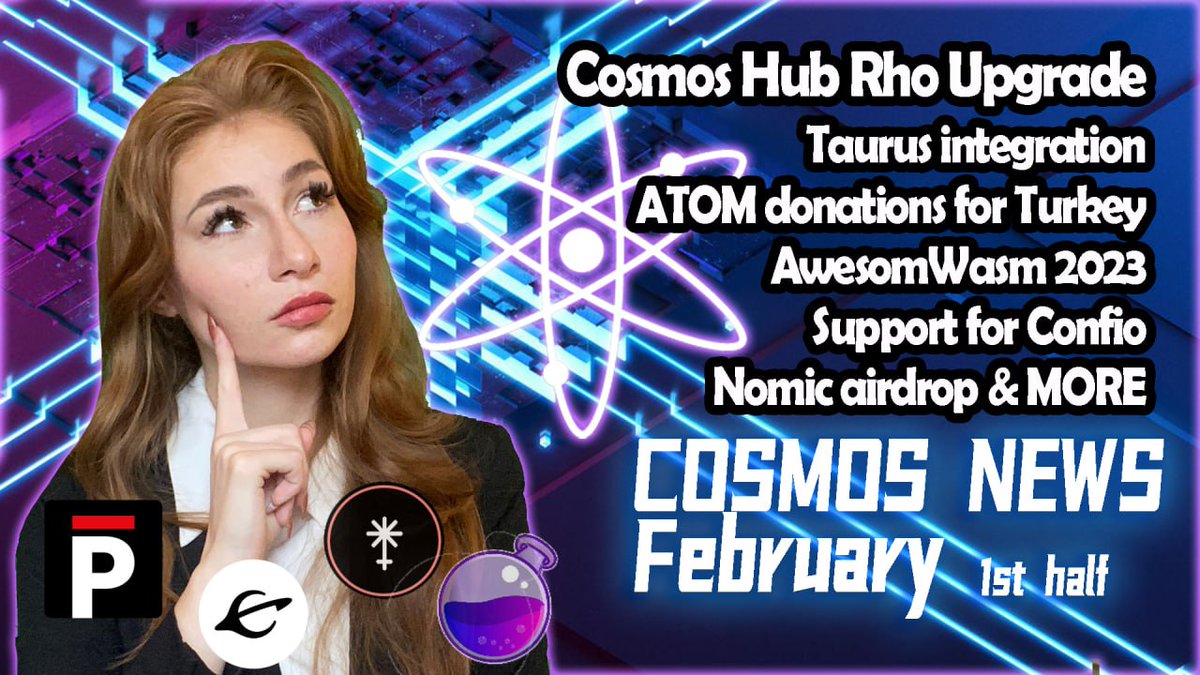 📚Cosmos ecosystem news is live! - Cosmos Hub ⚛️ Rho upgrade - Taurus integration of Cosmos ecosystem - $ATOM donations for Turkey - #AwesomWasm 2023 - Confio support - Nomic airdrop &amp; MORE! Enjoy Cosmonauts!⚛️🍿