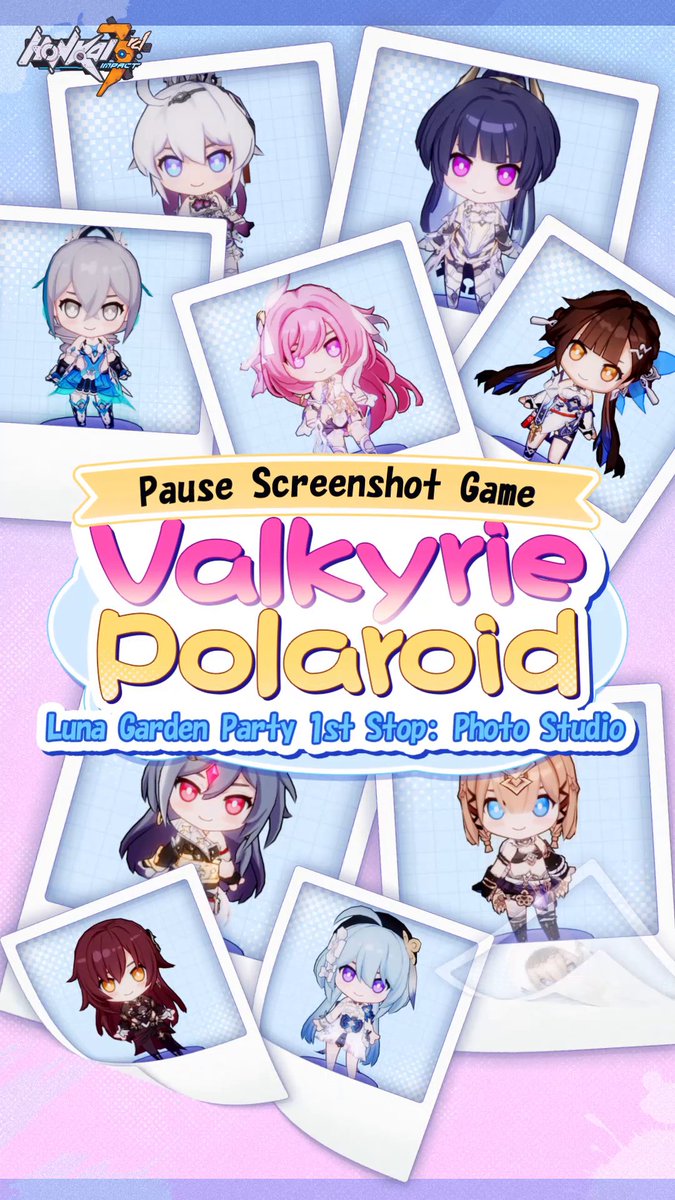 Luna Garden Party 1st Stop: Photo Studio Please attach hashtags #LunaGardenParty and #HonkaiImpact3rd, your server info and UID to your Valkyrie screenshots. Don't forget to add words to describe her.