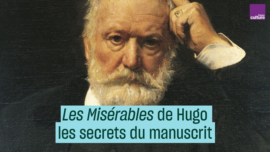 Le 26 février 1802 naissait un certain Victor Hugo. 60 ans plus tard, il publiera ce qui allait vite devenir le roman français le plus connu au monde : "Les Misérables".