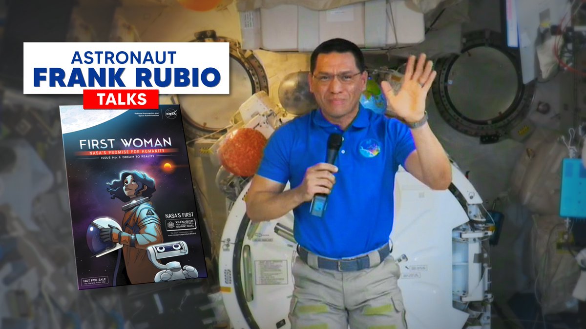 Watch astronaut Frank Rubio explore our “First Woman” graphic novel and answer questions from students aboard the International Space Station! Haven't read "First Woman" yet? Join fictional character Callie Rodriguez and her robot on their journey to the Moon!