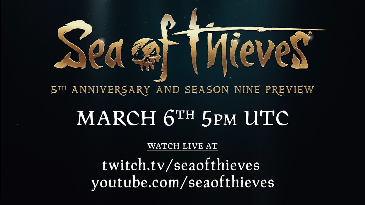 With Sea of Thieves' fifth anniversary and Season Nine both drifting into view, our crew are busy preparing a preview livestream that will cover everything happening this month! Join us on March 6th, 5pm UTC, via our Twitch or YouTube channels for a look at what's on the horizon.