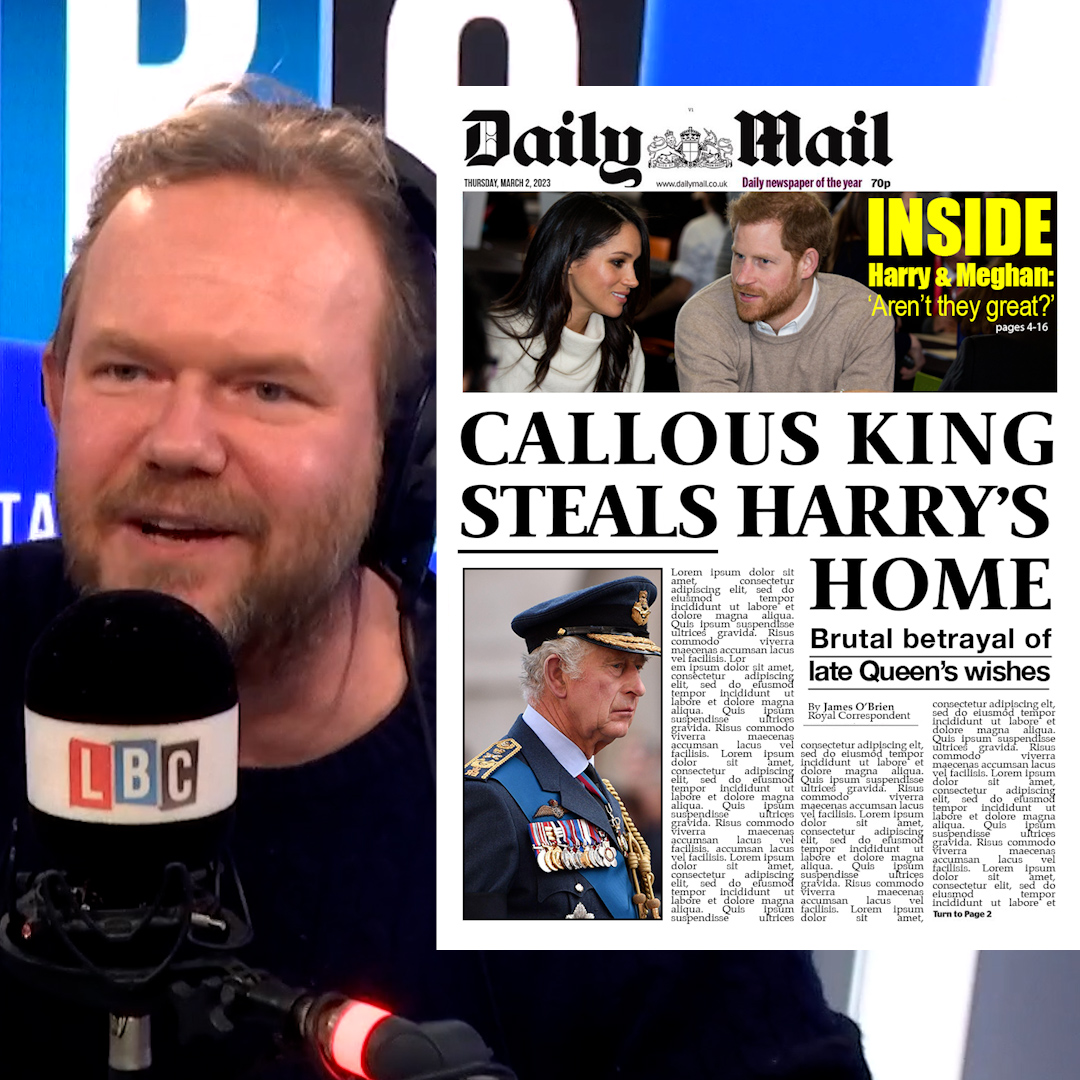 James O'Brien imagines what a rightwing headline would look like today if they wanted the public to hate King Charles rather than Harry and Meghan... @mrjamesob