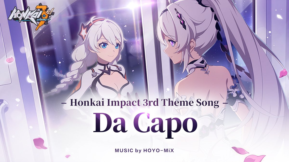 Da Capo — Honkai Impact 3rd Theme Song Music: 蔡近翰 Zoe (HOYO-MiX) Lyrics: TetraCalyx Arrangement: 宫奇 Gon (HOYO-MiX)/苑迪萌 Dimeng Yuan (HOYO-MiX)/崔瀚普 TSAR (HOYO-MiX)/车子玉 Ziyu Che (HOYO-MiX) #DaCapo #HonkaiImpact3rd #GraduationTrip