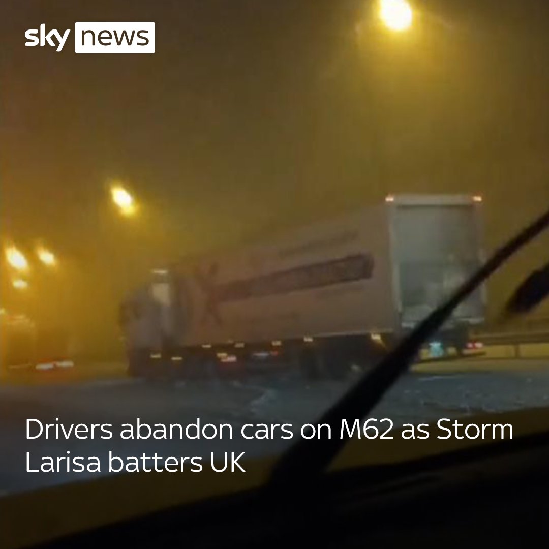 Drivers have abandoned cars on M62 as Storm Larisa batters UK. The Met Office has issued 3 amber warnings for northern England, the Midlands, North Wales and Northern Ireland