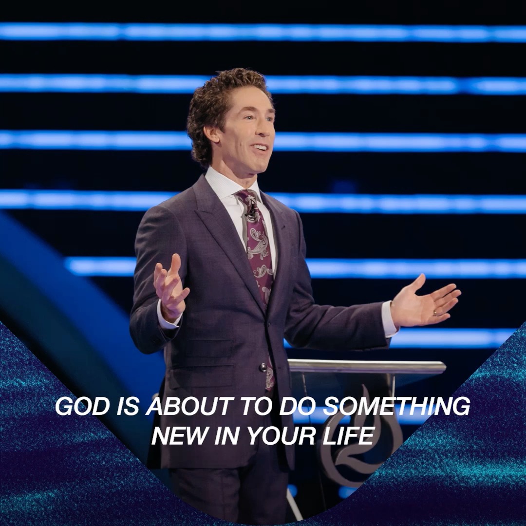 Today, God is doing a new thing. Today, God is making rivers in the desert. Today, God is turning dry places into abundant places. Purpose and destiny are rising up. Tune into Joel’s message today, "Something New is Coming"!