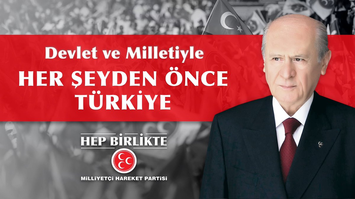 Devlet ve Milletiyle HER ŞEYDEN ÖNCE TÜRKİYE