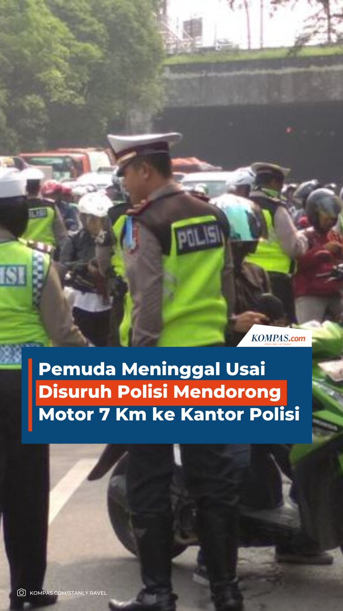 Pemuda Meninggal Usai Disuruh Polisi Mendorong Motor 7 Km ke Kantor Polisi.