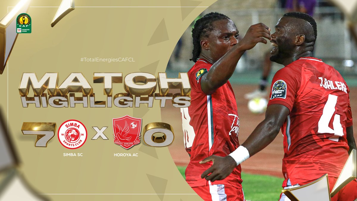 🎥 HIGHLIGHTS: Nothing but goals in Simba Sports Club's SEVEN-goal-win over Horoya Athlétic Club! 🔥 #TotalEnergiesCAFCL | #SSCHAC | Football Together