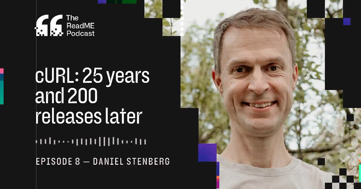 Today, curl turns 25 🥳 Congrats to @badger and everyone who contributed to curl 8.0.0 released today. Hear more about the code that's almost guaranteed to run in your devices in this throwback on The ReadME Podcast.