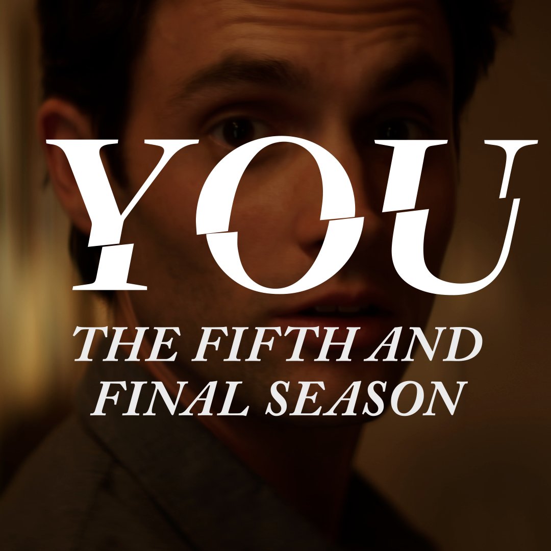 Goodbye... YOU. Joe Goldberg will return for the fifth and final season of YOU in 2024.