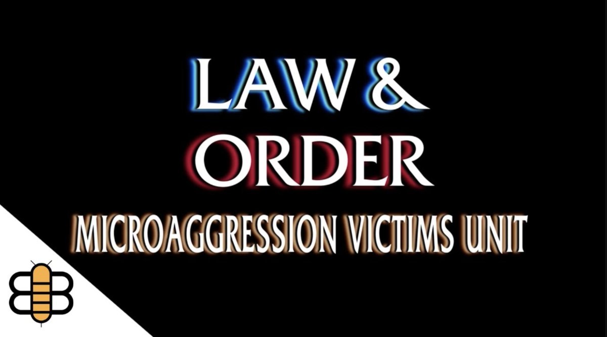Law &amp; Order: Microaggression Victims Unit