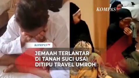 Beginilah kondisi jemaah korban penipuan agen perjalanan umroh PT Naila Safaah Wisata Mandiri selama berada di Mekkah, Arab Saudi. Dalam video yang beredar, isak tangis para korban tak lagi terbendung karena ditelantarkan lebih dari satu bulan tanpa adanya penjelasan.