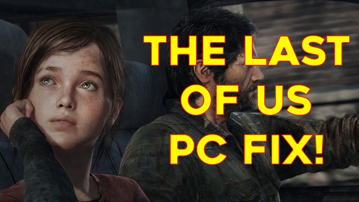 THE LAST OF US PC FIX IS HERE! #TheLastOfUs #TheLastOfUsPC