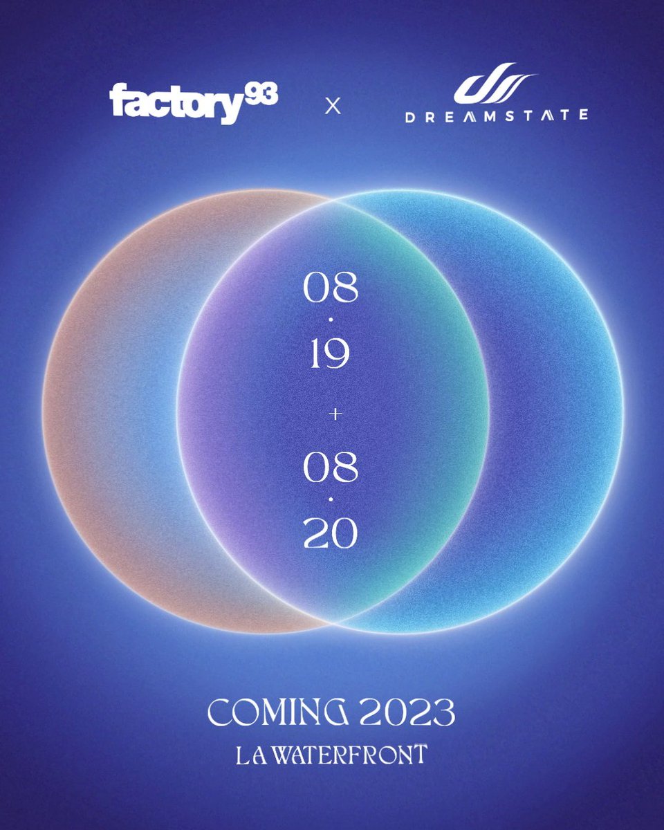 On August 19 & 20, Factory 93 & #Dreamstate will unite for a new experience at the LA Waterfront. Save the Dates and join us for a harmonious alignment in celestial sound. ✨ Be the first to receive updates when you join the Factory 93 SMS community or Dreamstate Discord.