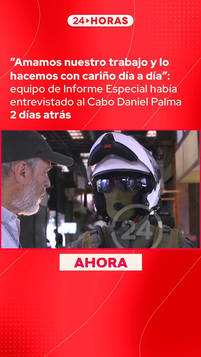 ⭕ EXCLUSIVO: Equipo de @iespecial entrevistó el pasado 4 de abril al Cabo Daniel Palma Yáñez. “Amamos nuestro trabajo y lo hacemos con cariño día a día”, afirmó el nuevo martir. ⭕ La entrevista completa esta noche por #24HorasCentral.