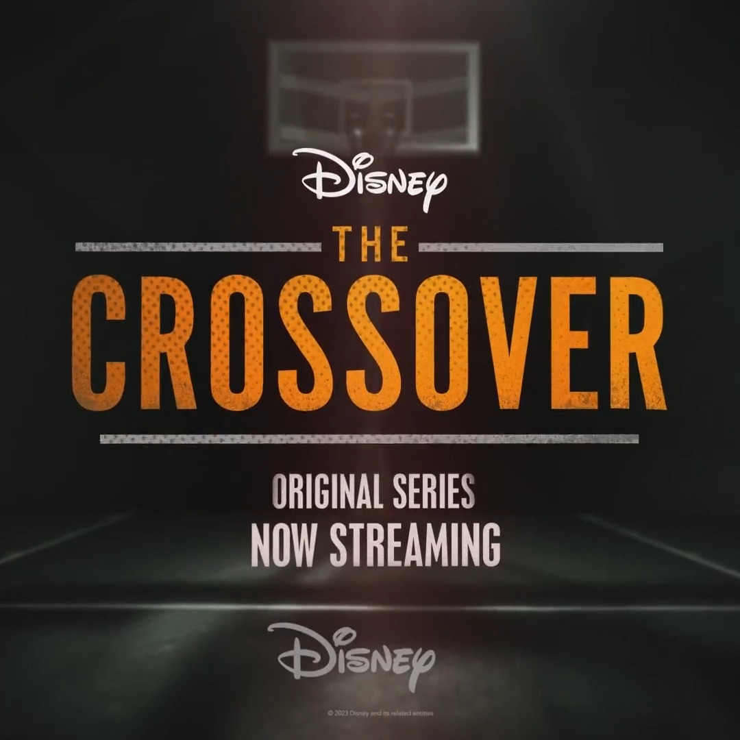 🏀🔥 #TheCrossover out now!! Disney+ SpringHill UNINTERRUPTED