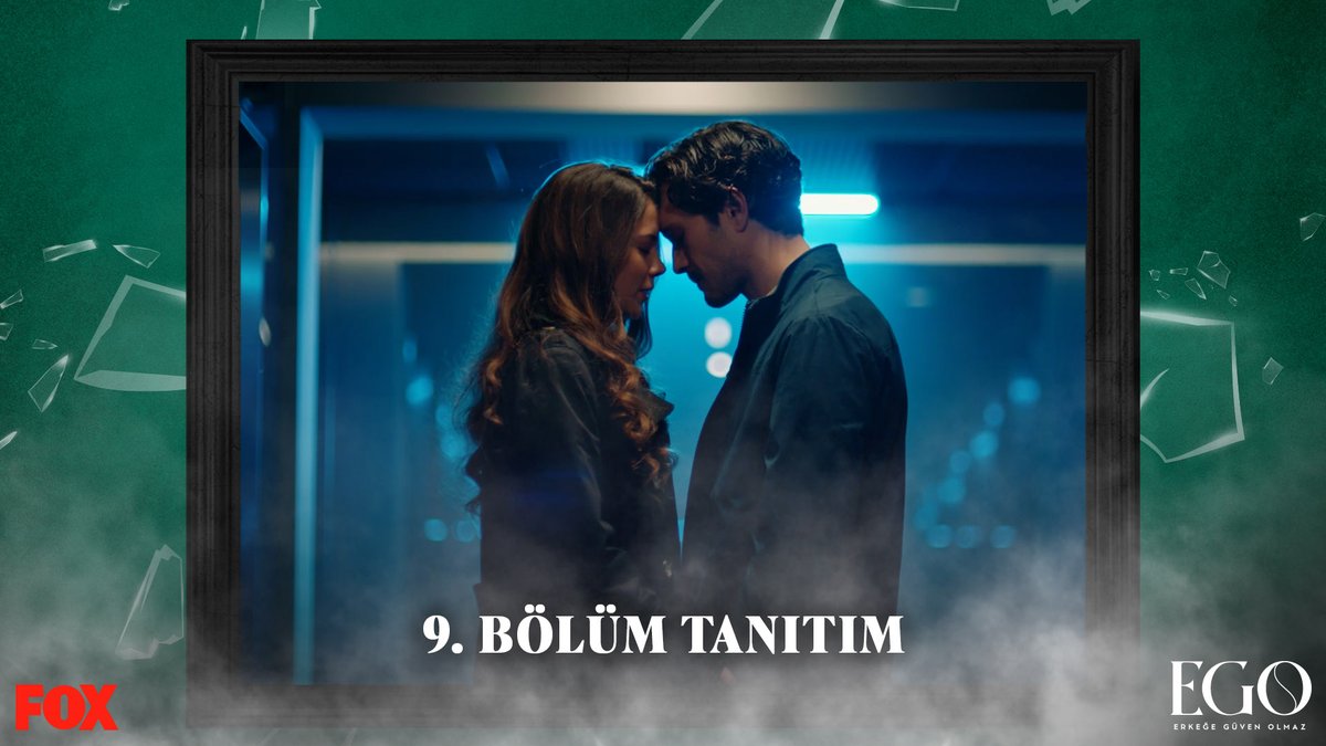 “Sana aşık oldum Sibel.” 9. Bölüm Tanıtımı Yayında ✨ #Ego yeni bölümüyle pazar 20.00’de FOX’ta @Foxturkiye
