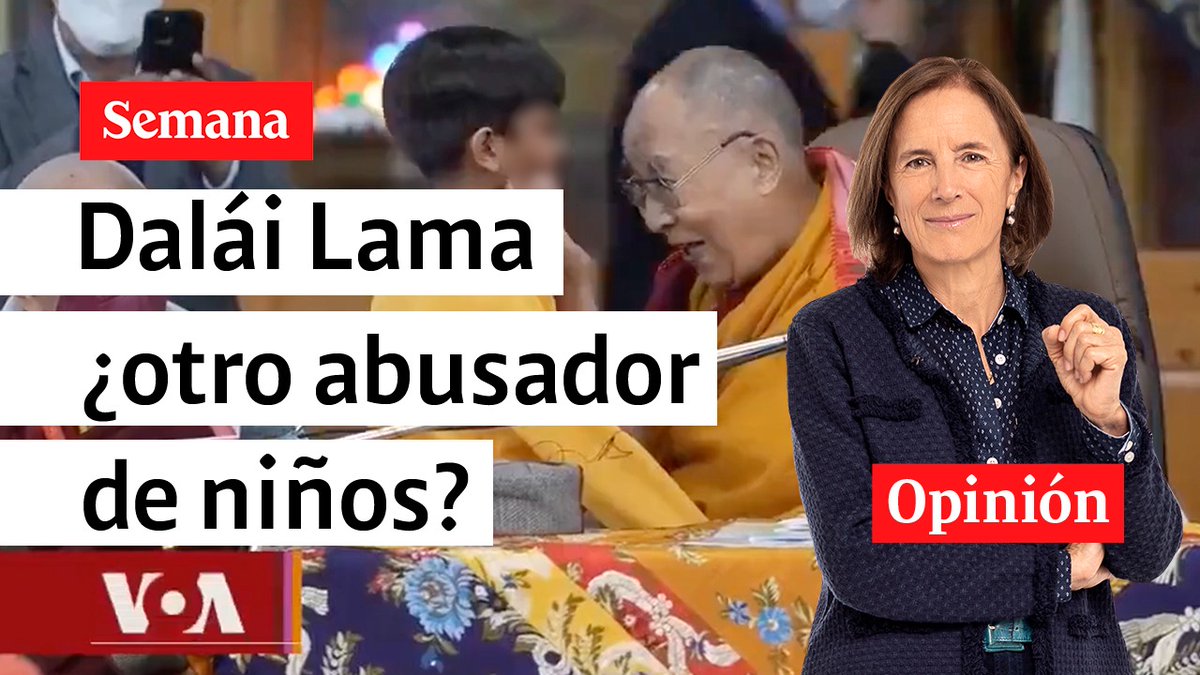 "Terrible decepción. El Dalái Lama era la encarnación del budista pacífico, respetuoso (...) La manera como besó a un niño tiró por tierra la imagen de quien considerábamos un admirable líder espiritual, así no fuésemos budistas": Salud Hernández-Mora