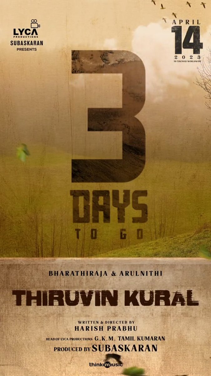 #ThiruvinKural 📢 ⚕ an intriguing emotional drama in 3️⃣ days at Cinemas near you! 📽️ Witness the emotions at the Cinemas near you from 14 APRIL 2023! 📽️ 🌟 Arulnithi tamilarasu Bharathiraja & Aathmika 🎬 harish prabhu 🎶 𝐒𝐀𝐌 𝐂 𝐒 🎥 sinto poduthas ✂🎞 Ganesh Siva 💿 Think Music ✍🏻 வைரமுத்து 🛠 #EThiyagarajan 💪🏼 Dhilip Subbarayan #PhantomPradeep 🎙 Suresh Chandra Rekha Done Channel 🤝 GKM Tamil Kumaran 🪙 Lyca Productions #Subaskaran