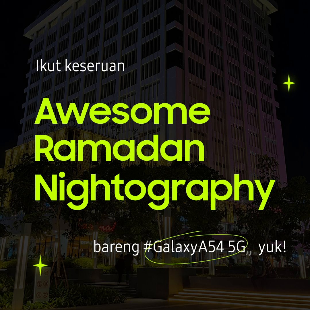 #AwesomeRamadanNightography Challenge! 🤩 Yuk, buruan Share best photo/video Nightography spot di kotamu & dapatkan kesempatan memenangkan #GalaxyA54 5G! 🤳 Info lengkap klik disini: