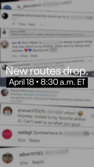 New routes drop. April 18 at 8:30 a.m. ET.