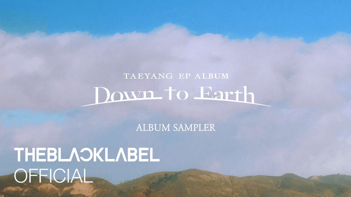 TAEYANG EP ALBUM [Down to Earth] ALBUM SAMPLER ▪️ ▪️ EP ALBUM [Down to Earth] 2023.04.25 6PM (KST) #TAEYANG #태양 #DowntoEarth #SAMPLER #THEBLACKLABEL #더블랙레이블