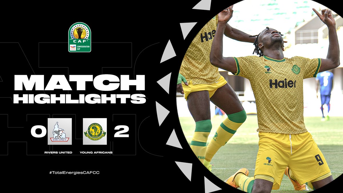 🎥 HIGHLIGHTS: Fiston Mayele's brace grant Young Africans SC a glorious away win over Rivers United FC! 🔥 #TotalEnergiesCAFCC | #RIVYNG | Football Together