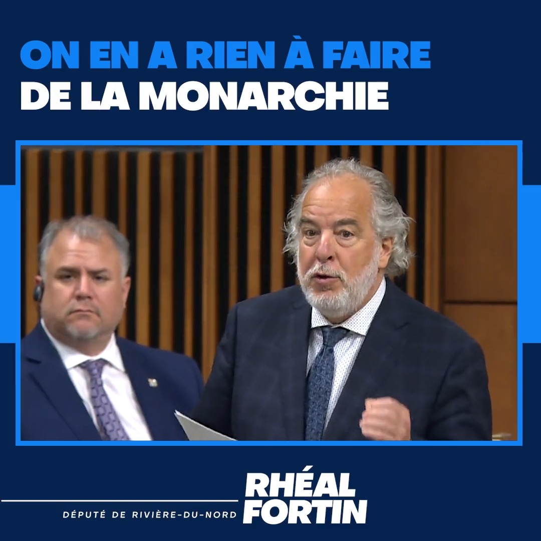 La monarchie n’a plus sa place chez nous. Parce qu’on est en 2023. Rhéal Fortin #BlocQc