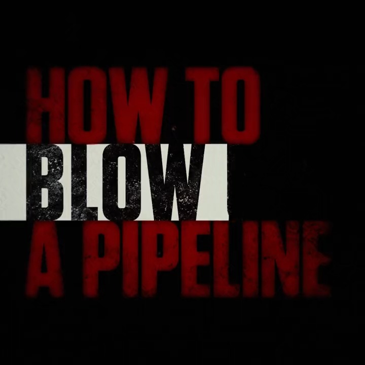 "One of the most original American thrillers in years." Own HOW TO BLOW UP A PIPELINE now on Digital.