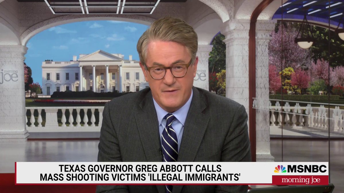 'A tragic moment out of Texas, but also sad for democracy when you have a governor of one of the larger U.S. states feeling the need to be hateful and callous after a mother tries to shield her 9-year-old child." --JoeNBC on Gov. Abbott labeling victims 'illegal immigrants'