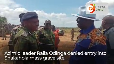 Azimio leader Raila Odinga denied entry into Shakahola mass grave site