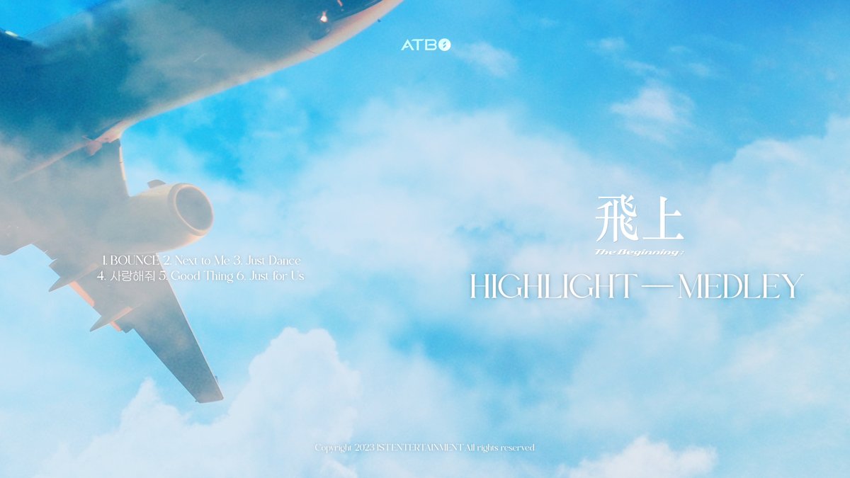ATBO 3RD MINI ALBUM [The Beginning : 飛上] HIGHLIGHT MEDLEY 2023. 05. 18. 6PM (KST) ➫ #ATBO #에이티비오 #TheBeginning_飛上 #Next_to_Me